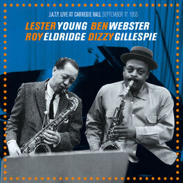 Album cover of J.A.T.P. Live at Carnegie Hall 1955 (feat. Ben Webster, Dizzy Gillespie & Roy Eldridge) [Bonus Track Version]