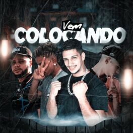 Album cover of Vem Colocando