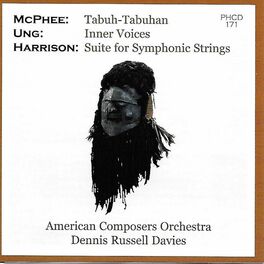 Album cover of McPhee: Tabuh-tabuhan - Ung: Inner Voices - Harrison: Suite for Symphonic Strings