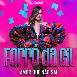 Album cover of Forró da Gil - Amor Que Não Sai