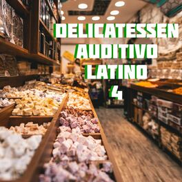 Album cover of Delicatessen Auditivo Latino Vol. 4