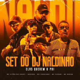 Album cover of SET DO DJ NALDINHO - Elas Querem o Pai