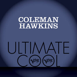 Album cover of Coleman Hawkins: Verve Ultimate Cool