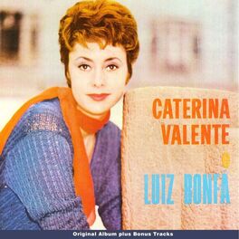 Album cover of Caterina Valente Luiz Bonfá (Original Bossa Nova Album Plus Bonus Tracks)