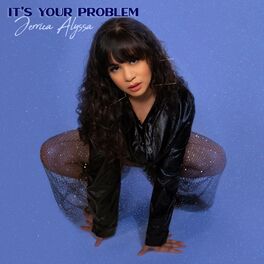 Album cover of It's Your Problem