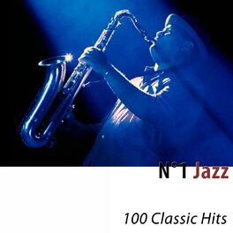 Album cover of N°1 Jazz (100 Classic Hits) [Remastered]