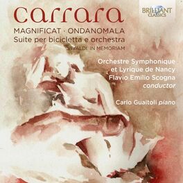 Album cover of Carrara: Magnificat, ondanomala, suite per bicicletta e orchestra