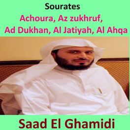 Album cover of Sourates Achoura, Az Zukhruf, Ad Dukhan, Al Jatiyah, Al Ahqaf