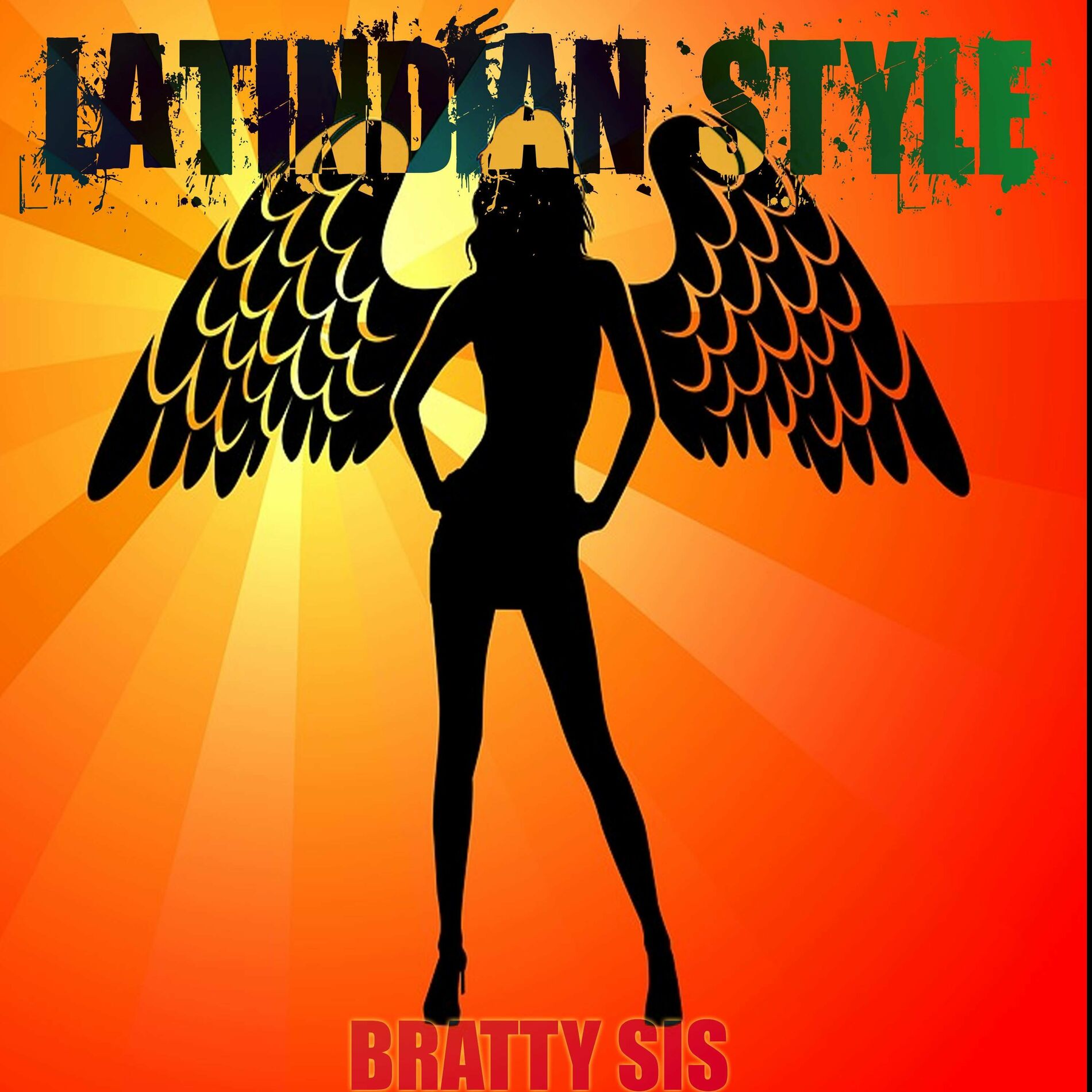 Latindian Style - Bratty Sis: lyrics and songs | Deezer