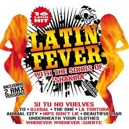 Album cover of Latin Fever with the Songs of Shakira