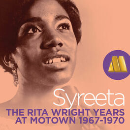 Album cover of Syreeta: The Rita Wright Years - Rare Motown 1967-1970