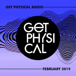 Album cover of Get Physical Radio - February 2019