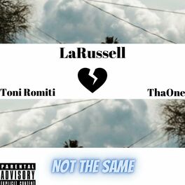 Album cover of Not The Same (feat. LaRussell & Toni Romiti) [Remix]