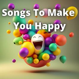 Album cover of Songs to Make You Happy