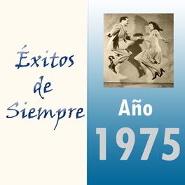 Album cover of Éxitos de Siempre, Año 1975