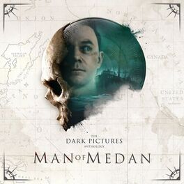 Album cover of The Dark Pictures Anthology: Man of Medan (Original Game Soundtrack)