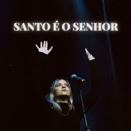 Album cover of Santo É o Senhor (Ao Vivo)