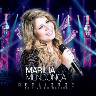 Realidade - Ao Vivo Em Manaus – Marília Mendonça Mp3 download