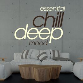 Album cover of Essential Chill Deep Mood