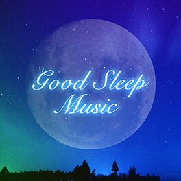 Album cover of Good Sleep Music