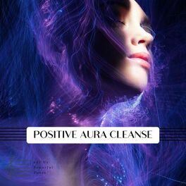 Album cover of Positive Aura Cleanse
