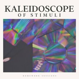 Album cover of Kaleidoscope of Stimuli