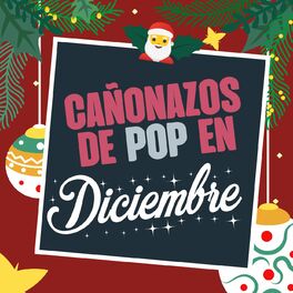 Album cover of Cañonazos de Pop en Diciembre