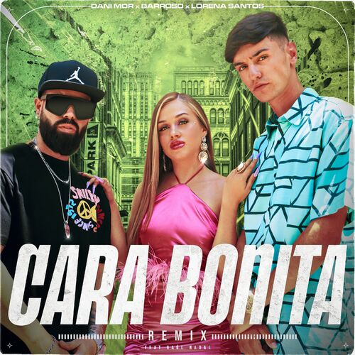 Dani MDR Cara Bonita Remix listen with lyrics Deezer