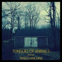 Album cover of Tongues of Animals