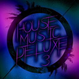 Album cover of House Music Deluxe, Vol. 3
