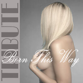 Album cover of Born This Way (Lady GaGa Tribute) - Instrumental