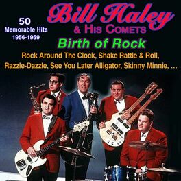Album cover of Bill Haley - Birth of Rock - Rock Around the Clock (Greatest Hits 1956-1959)
