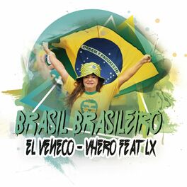Album cover of Brasil Brasileiro - El Veneco Feat. Vhero & Lx