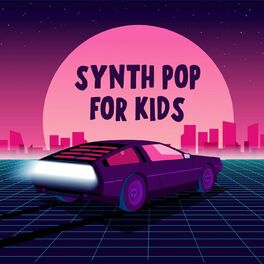 Album cover of Synth Pop For Kids