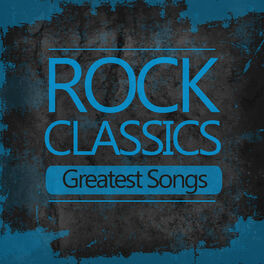 Album cover of Rock Classics Greatest Songs: Best of 60's 70's Classic Rock & Roll Music Top Hits