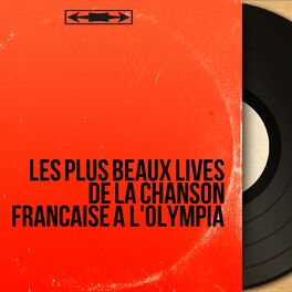 Album cover of Les plus beaux lives de la chanson française à l'Olympia
