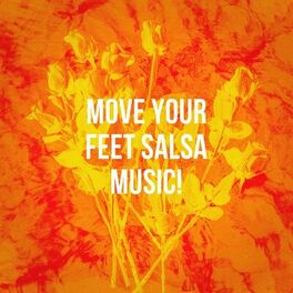 Album cover of Move Your Feet Salsa Music!
