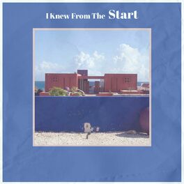 Album cover of I Knew From The Start