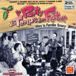 Album cover of Le Party du Temps des fêtes chez la famille Soucy