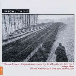 Album cover of Florent Schmitt: Symphonie concertante, Rêves & Soirs