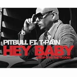 Album cover of Hey Baby (Drop It to the Floor) (feat. T-Pain)