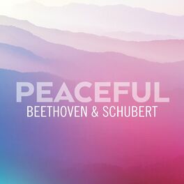Album cover of Peaceful Beethoven & Schubert