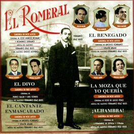 Album cover of El Romeral / El Renegado / La Moza Que Yo Queria / El Cantante Enmascarado / ¡alhambra! / El Divo