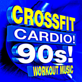 Album cover of Crossfit Cardio 90's! Workout Music