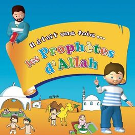 Album cover of Il était une fois... Les prophètes d'Allah