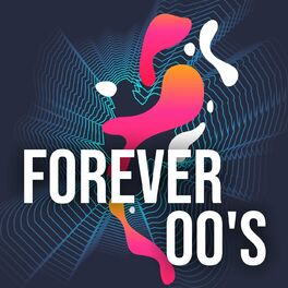 Album cover of Forever 00's