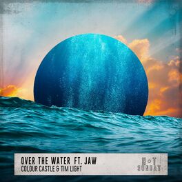 Album cover of Over the Water (feat. JAW) [Extended Mix]