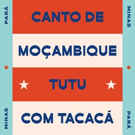 Album cover of Canto de Moçambique/Tutu com Tacacá