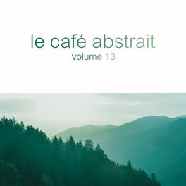 Album cover of Le café abstrait by Raphaël Marionneau, Vol. 13