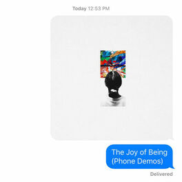 Album cover of The Joy of Being (Phone Demos)